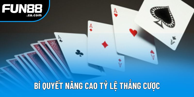 Bí quyết nâng cao tỷ lệ thắng cược