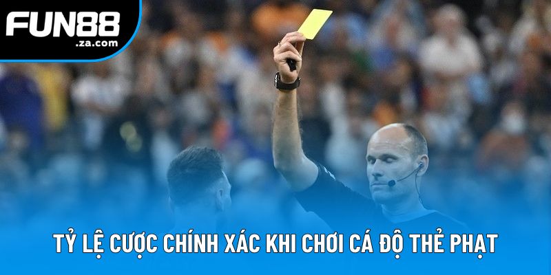 Tỷ lệ cược chính xác khi chơi cá độ thẻ phạt